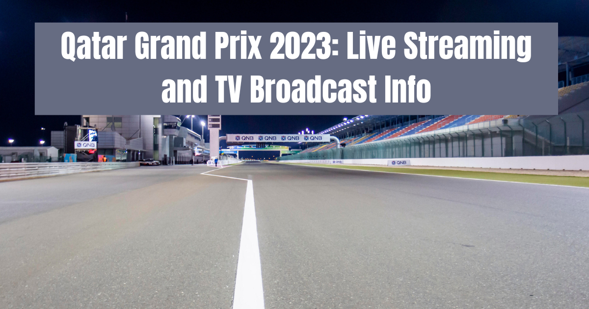 Qatar Grand Prix 2023: