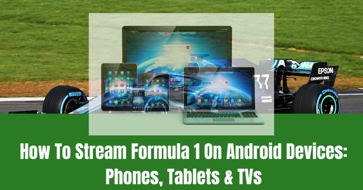 Formula 1 On Android Devices