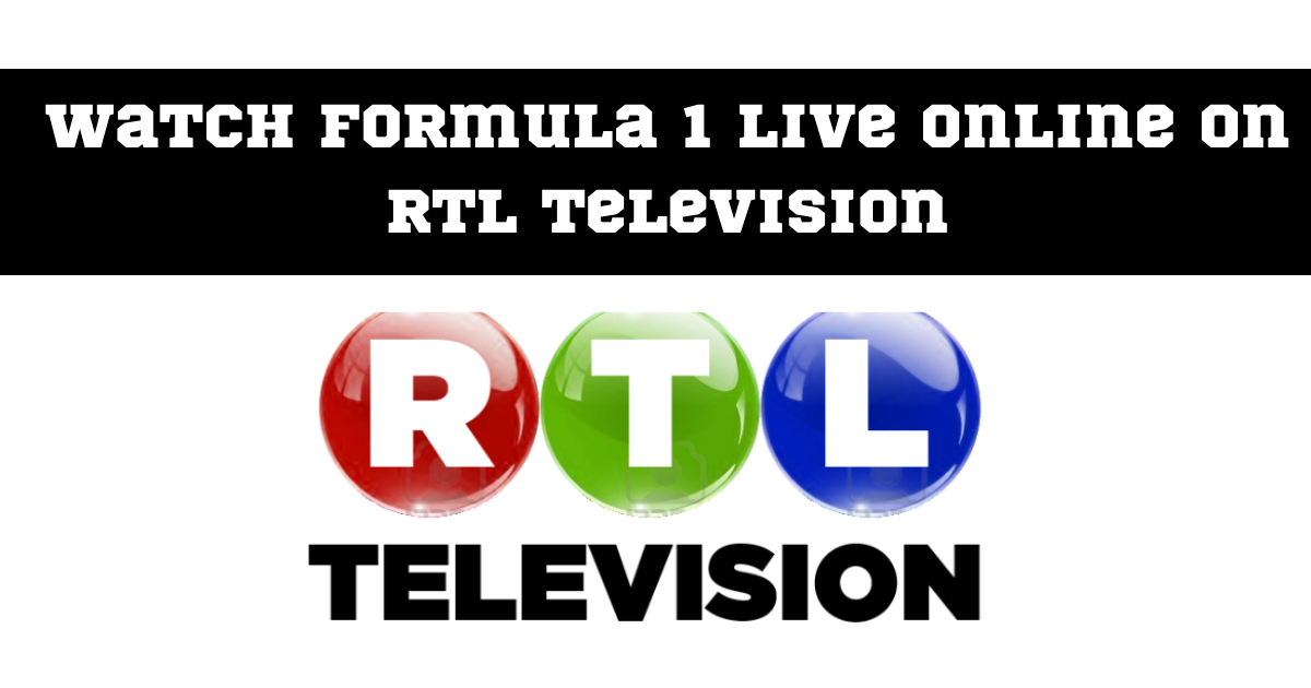 Watch Formula 1 Live Online on RTL Television